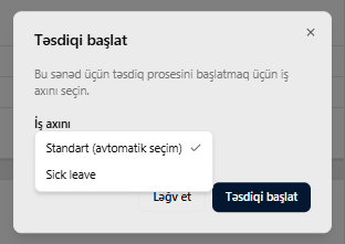 Sənəd detal səhifəsinin üstündə açılmış Təsdiqi Başlat dialoqu. İş Axını açılan menyusu mövcud seçimləri göstərmək üçün açıq olmalıdır ("Standart (avto-seç)" və ən azı bir adlandırılmış iş axını daxil olmaqla). Altdakı detal səhifəsinin fayl yükləmə yer tutucusu əvəzinə sahələrlə dolu görünməsi üçün Sorğu Formu sənədindən istifadə edin.